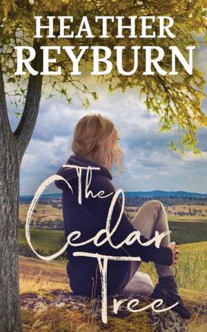The Cedar Tree de Heather Reyburn