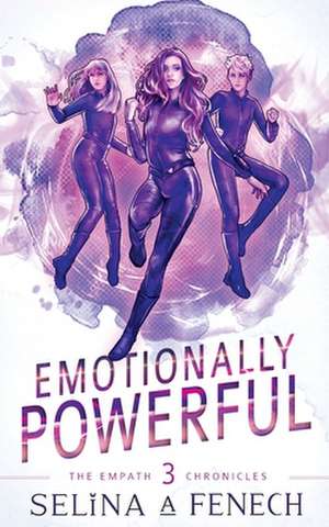 Emotionally Powerful de Selina A. Fenech