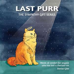 Last Purr de Denise Gibb