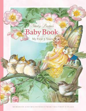 Shirley Barber's Baby Book: My First Five Years: Pink Cover Edition de Shirley Barber