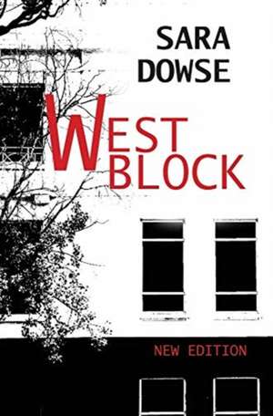 West Block de Sara Dowse