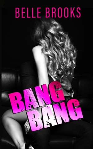 Bang Bang de Belle Brooks