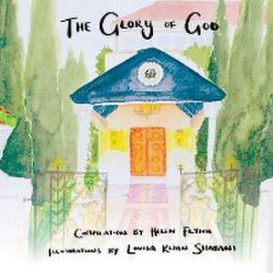 The Glory of God de Helen Flynn