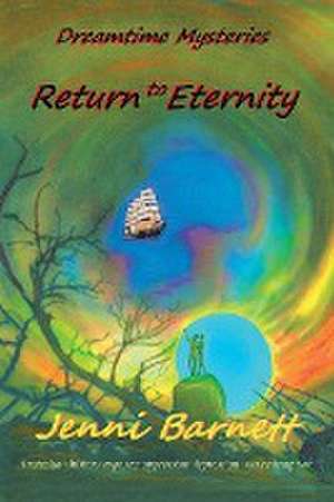 Return to Eternity de Jenni Barnett