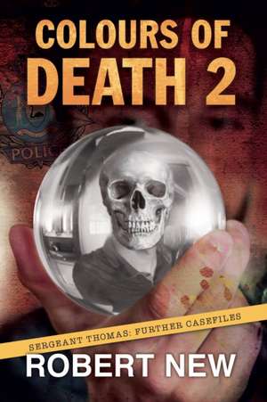 Colours of Death 2 de Robert New