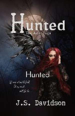 Hunted de J. S. Davidson