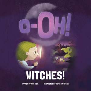 O-Oh WITCHES! de Ron Jon