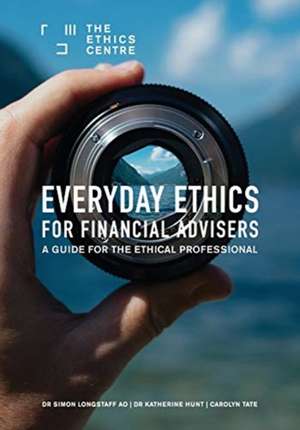 Everyday Ethics for Financial Advisers de Simon Longstaff