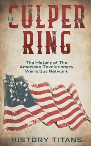 THE CULPER RING