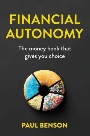 Financial Autonomy de Paul Benson
