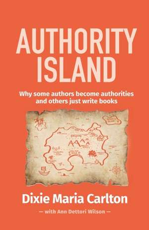 Authority Island de Dixie Maria Carlton