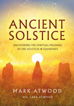 Ancient Solstice de Mark Atwood