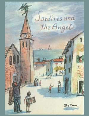 Sardines and the Angel de Bettina Ehrlich