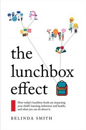 The Lunchbox Effect de Belinda Smith