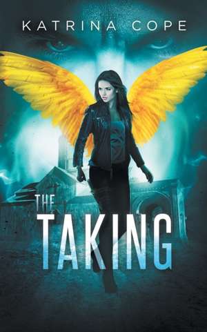 The Taking de Katrina Cope