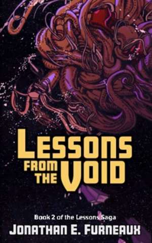 Furneaux, J: LESSONS FROM THE VOID