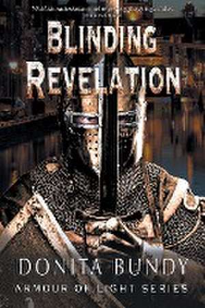 Bundy, D: Blinding Revelation