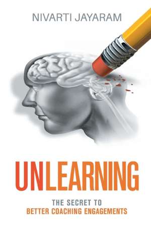 Unlearning de Nivarti Jayaram