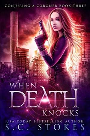 When Death Knocks de S. C. Stokes