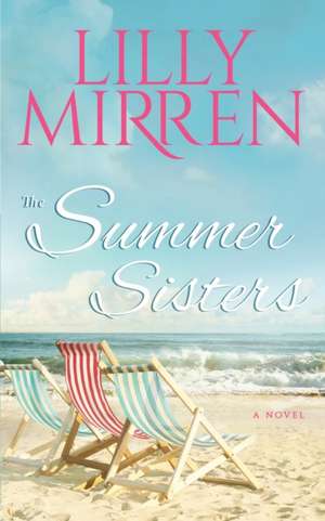 The Summer Sisters de Lilly Mirren