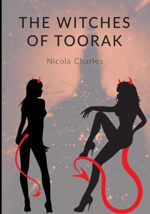 The Witches of Toorak de Nicola Charles