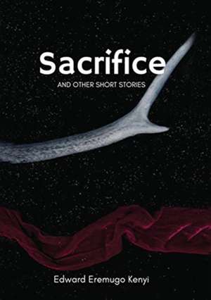 Sacrifice de Edward Eremugo Kenyi