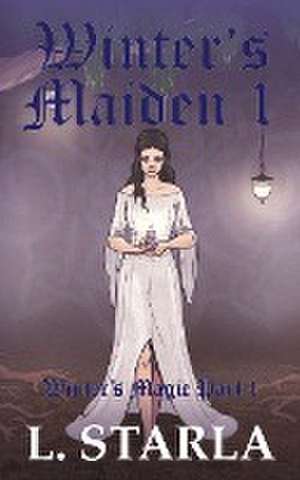 Winter's Maiden 1 de L. Starla