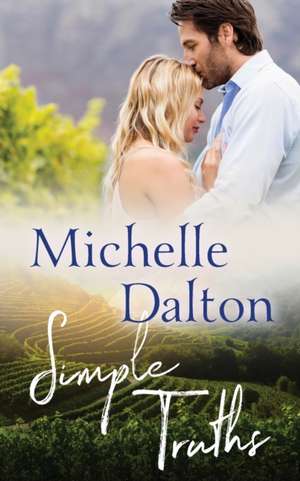 Simple Truths de Michelle Dalton