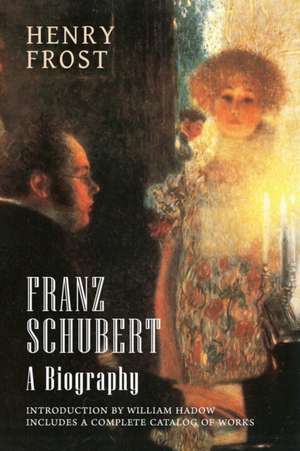 Franz Schubert de Henry Frost