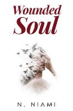 Wounded Soul de N. Niami