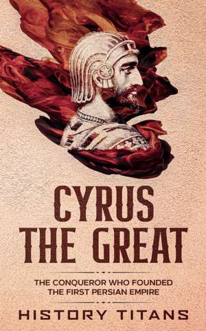 Cyrus the Great