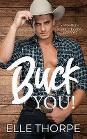 Buck You! de Elle Thorpe