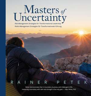 Masters of Uncertainty de Rainer Petek