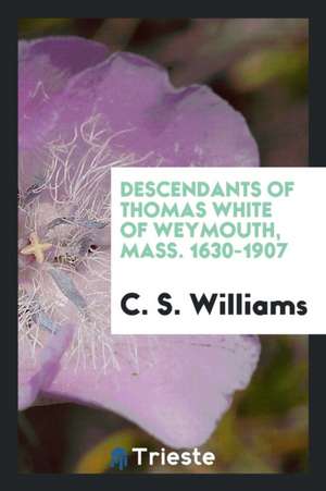 The Descendants of Thomas Durfee of Portsmouth, R.I de C. S. Williams