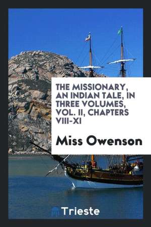 The Missionary, an Indian Tale de Sydney Morgan