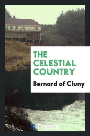 The Celestial Country de Saint Bernard