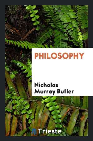 Philosophy de Nicholas Murray Butler