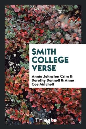 Smith College Verse de Anne Coe Mitchell