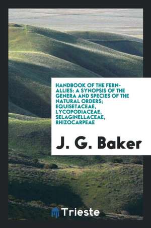 Handbook of the Fern-Allies de J. G. Baker