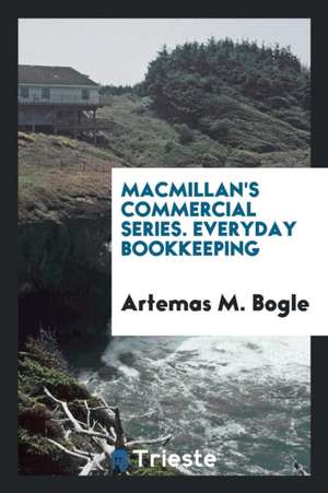 Everyday Bookkeeping de Artemas M. Bogle