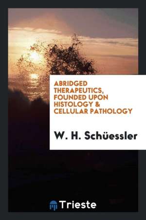 Abridged Therapeutics de W. H. Schuessler