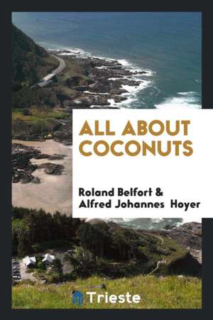 All about Coconuts de Roland Belfort