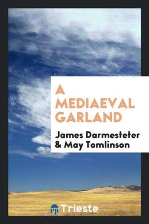 A Mediaeval Garland de James Darmesteter