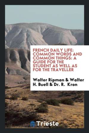 French Daily Life; de Dr R. Kron