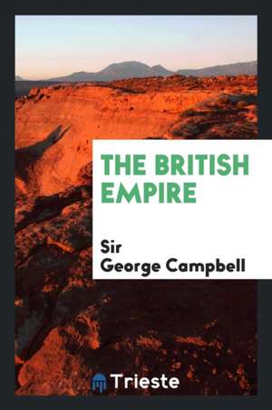 The British Empire de Sir George Campbell