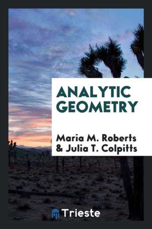 Analytic Geometry de Maria M. Roberts