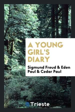 A Young Girl's Diary de Sigmund Freud