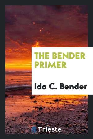 The Bender Primer de Ida C. Bender