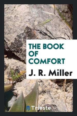 The Book of Comfort de J. R. Miller