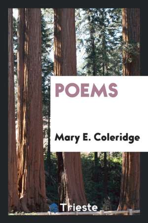 Poems de Mary E. Coleridge